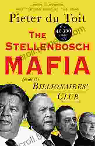 The Stellenbosch Mafia: Inside The Billionaire S Club