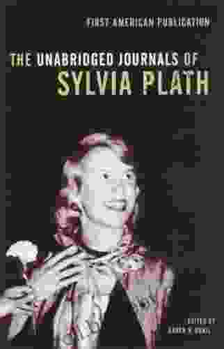 The Unabridged Journals Of Sylvia Plath