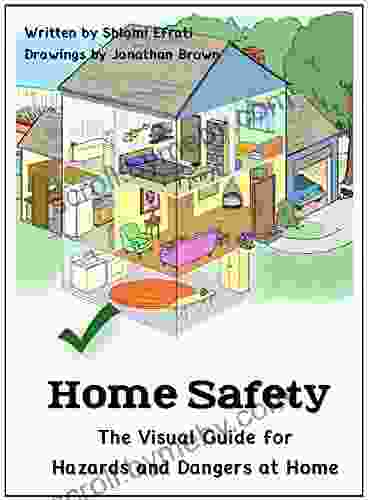 Home Safety: The Visual Guide For Hazards And Dangers At Home