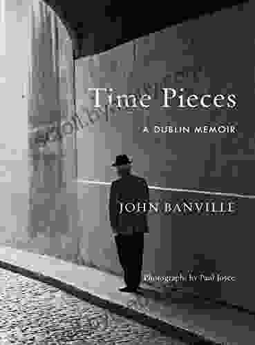 Time Pieces: A Dublin Memoir