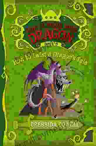 How To Train Your Dragon: How To Twist A Dragon S Tale