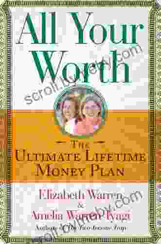 All Your Worth: The Ultimate Lifetime Money Plan