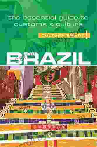 Brazil Culture Smart : The Essential Guide To Customs Culture