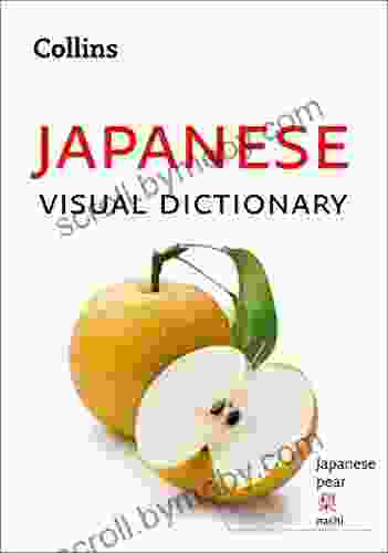 Japanese Visual Dictionary: A photo guide to everyday words and phrases in Japanese (Collins Visual Dictionary)