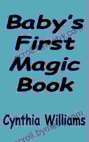 Baby S First Magic Cynthia Williams