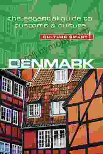 Denmark Culture Smart : The Essential Guide to Customs Culture