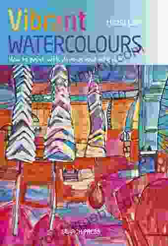 Vibrant Watercolours: How to paint with drama and intensity