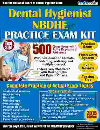 NBDHE Dental Hygienist Practice Exam Plus Flash Card Study System Testing Tips Review