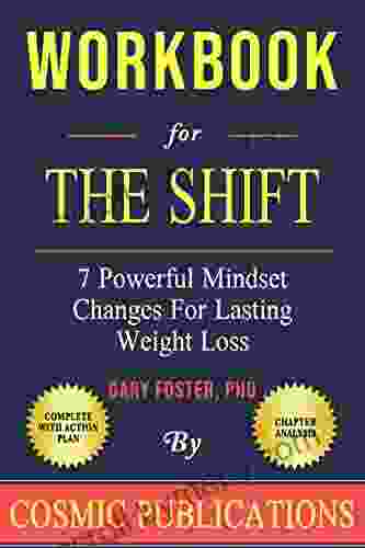 Workbook: The Shift by Gary Foster: 7 Powerful Mindset Changes for Lasting Weight Loss