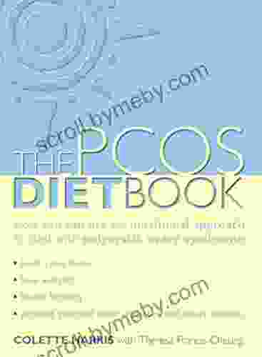 PCOS Diet Book: How you can use the nutritional approach to deal with polycystic ovary syndrome