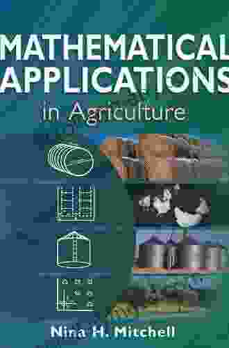 Mathematical Applications In Agriculture Nina H Mitchell