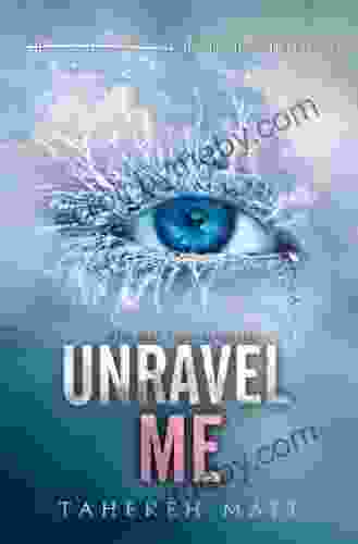 Unravel Me (Shatter Me 2)