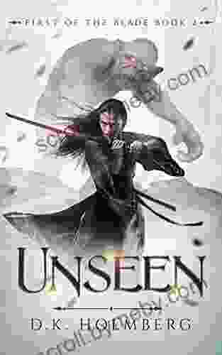 Unseen (First Of The Blade 2)