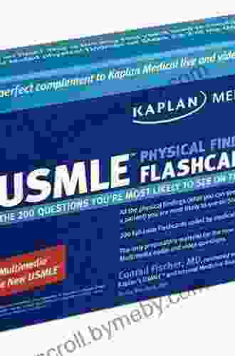 Kaplan Medical USMLE Physical Findings Flashcards: The 200 Questions You Re Most Likely To See: For Steps 2 3: The 200 Questions You Re Most Likely To See On The Exam