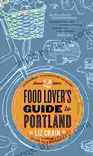 Food Lover S Guide To Portland