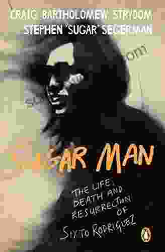 Sugar Man: The Life Death and Resurrection of Sixto Rodriguez