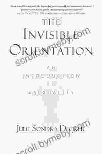 The Invisible Orientation: An Introduction to Asexuality