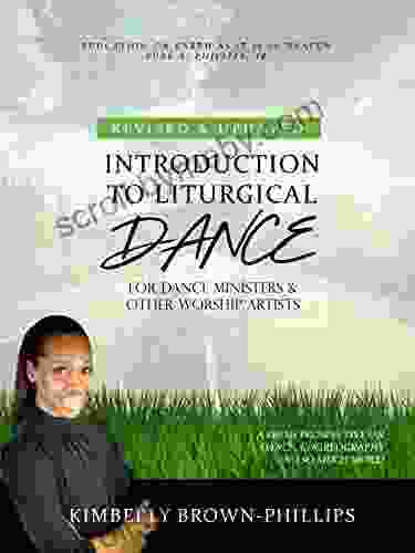 Introduction To Liturgical Dance: 2nd Edition