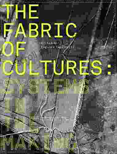 The Fabric Of Cultures: Systems In The Making