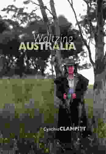 Waltzing Australia Cynthia Clampitt