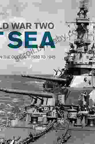 World War II At Sea: A Global History